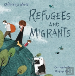 Bertrand.pt - Children In Our World: Refugees And Migrants