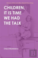 Children, It Is Time We Had The Talk