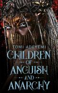 Children Of Anguish And Anarchy