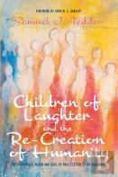 Children Of Laughter And The Re-Creation Of Humanity
