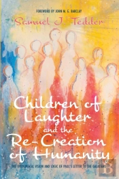 Children Of Laughter And The Re-Creation Of Humanity