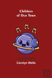 Children Of Our Town