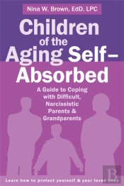 Children Of The Aging Self-Absorbed