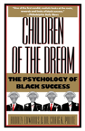 Children Of The Dream: The Psychology Of Black Success