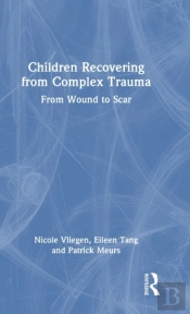 Children Recovering From Complex Trauma