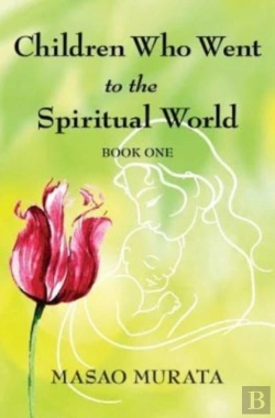 Bertrand.pt - Children Who Went To The Spiritual World, Book One