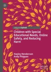 Children With Special Educational Needs, Online Safety, And Reducing Harm