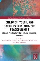 Children, Youth, And Participatory Arts For Peacebuilding