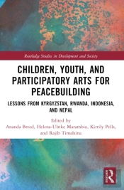 Children, Youth, And Participatory Arts For Peacebuilding