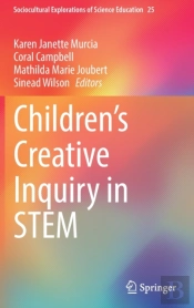 Childrenâ€™S Creative Inquiry In Stem