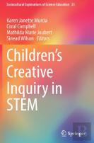 Childrenâ€™S Creative Inquiry In Stem
