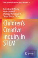 Childrenâ€™S Creative Inquiry In Stem
