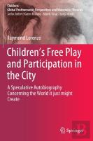 Childrenâ€™S Free Play And Participation In The City