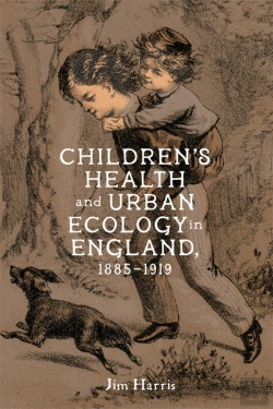 Bertrand.pt - Childrenâ€™S Health And Urban Ecology In England, 1885â€“1919