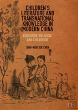 Bertrand.pt - Childrenâ€™S Literature And Transnational Knowledge In Modern China