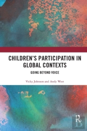 Childrenâ€™S Participation In Global Contexts