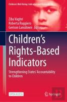 Childrenâ€™S Rights-Based Indicators