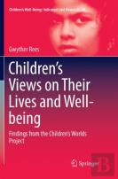 Childrenâ€™S Views On Their Lives And Well-Being