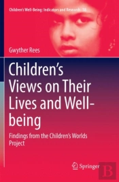 Childrenâ€™S Views On Their Lives And Well-Being