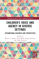 Childrenâ€™S Voice And Agency In Diverse Settings
