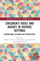 Childrenâ€™S Voice And Agency In Diverse Settings