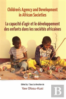 Children'S Agency And Development In African Societies