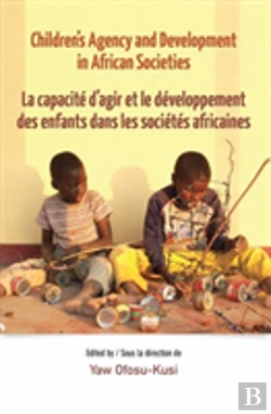 Bertrand.pt - Children'S Agency And Development In African Societies