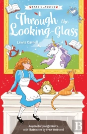 Children'S Classics: Through The Looking-Glass (Easy Classics)