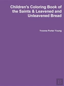 Bertrand.pt - Children'S Coloring Book Of The Saints & Leavened And Unleavened Bread