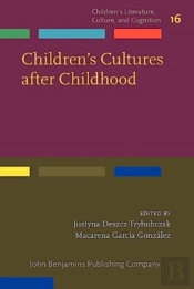 Children'S Cultures After Childhood