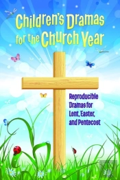 Children'S Dramas For The Church Year