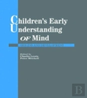 Children'S Early Understanding Of Mind