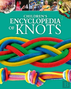 Bertrand.pt - Children'S Encyclopedia Of Knots