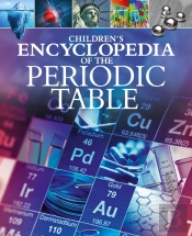 Children'S Encyclopedia Of The Periodic Table
