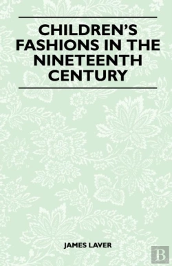 Bertrand.pt - Children'S Fashions In The Nineteenth Century