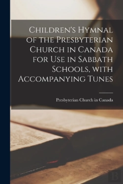 Bertrand.pt - Children'S Hymnal Of The Presbyterian Ch