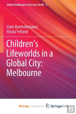 Bertrand.pt - Children'S Lifeworlds In A Global City