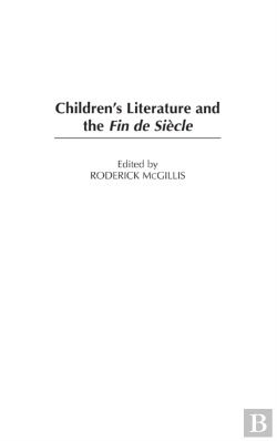 Bertrand.pt - Children'S Literature And The Fin De Siecle