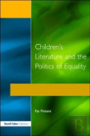 Childrens Literature And The Politics Of Equality