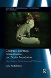Children'S Literature, Domestication, And Social Foundation
