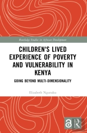 Children'S Lived Experience Of Poverty And Vulnerability In Kenya