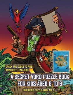 Bertrand.pt - Children'S Puzzle Book Age 5 - 7 (A Secret Word Puzzle Book For Kids Aged 6 To 9)