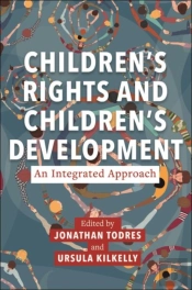 Children'S Rights And Children'S Development: An Integrated Approach