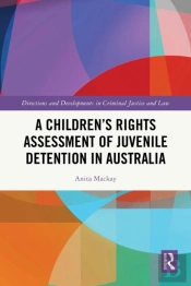 Children'S Rights Assessment Of Juvenile Detention In Australia
