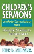 Children'S Sermons For The Revised Common Lectionary