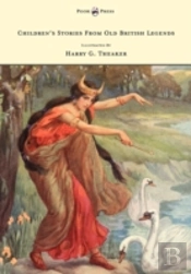 Children'S Stories From Old British Legends