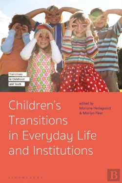 Bertrand.pt - Children'S Transitions In Everyday Life And Institutions