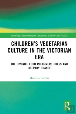 Bertrand.pt - Children'S Vegetarian Culture In The Victorian Era