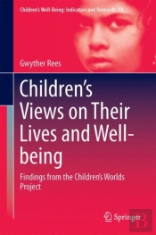 Children'S Views On Their Lives And Well-Being