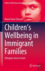 Children'S Wellbeing In Immigrant Families